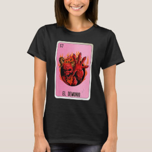 El Demonio Mexican Slang Lottery Bingo Cards T Shirt