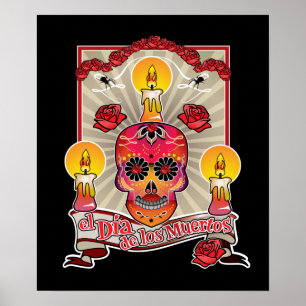 El Diameter De Los Muertos - day of the dead Poster