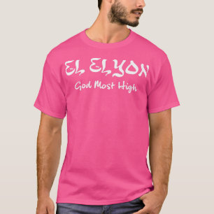 El Elyon gud, det högsta kristna Gospelet Jesus Bi T Shirt