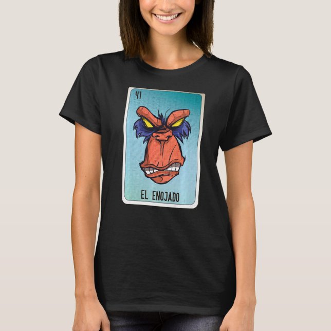 El Enojado Mexican Slang Lottery Bingo Cards   T Shirt (Framsida)