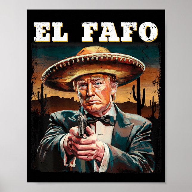 El Fafo Mexican Sombrero Trump Fafo Design Poster (Framsidan)