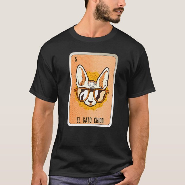 El Gato Chido Mexican Slang Lottery Bingo Cards T Shirt (Framsida)