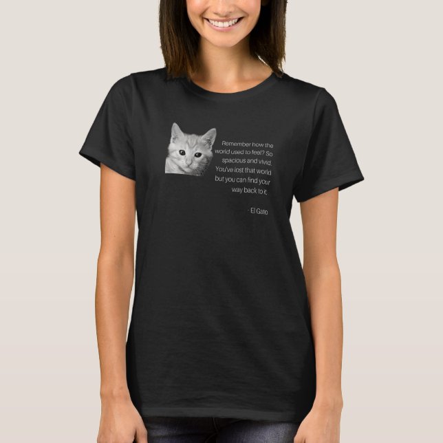 El Gato inspiration Cite Cute Kitten Meme T Shirt (Framsida)
