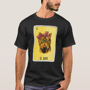 El Gato Mexican Lottery Mexico Loteria Cards T Shirt