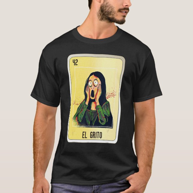 El Grito Mexican Slang Lottery Bingo Cards T Shirt (Framsida)
