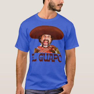 El Guapo T Shirt