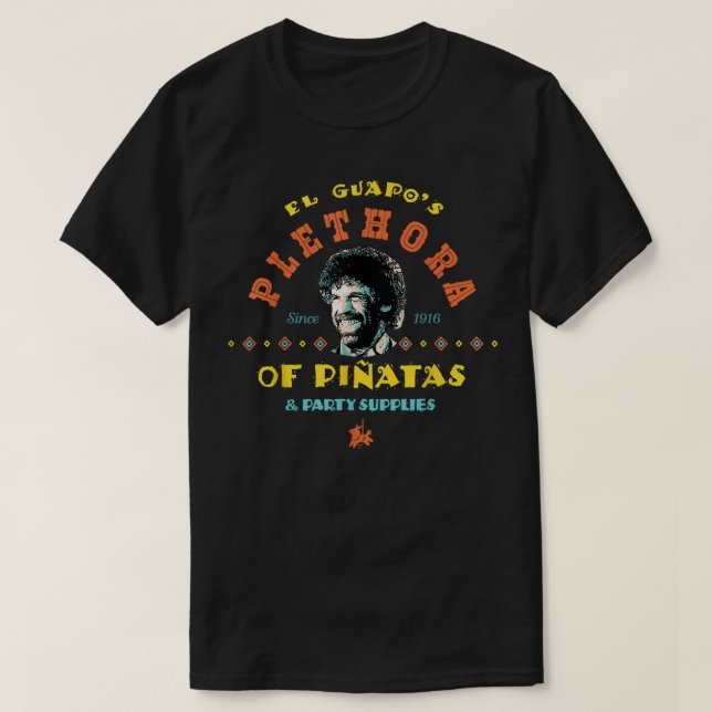 El Guapos Plethora of Piñatas Party Supplies Vint T Shirt (Design framsida)