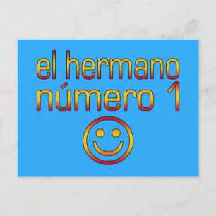 El Hermano Número 1 - Number 1 Brother på spanska Vykort