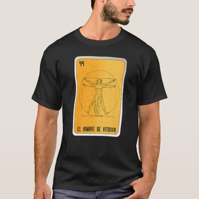 El Hombre De Vitruvio Mexican Slang Lottery Bingo T Shirt (Framsida)