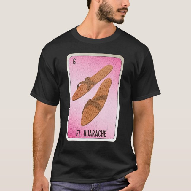 EL Huarache Mexican Slang Lottery Bingo Cards T Shirt (Framsida)