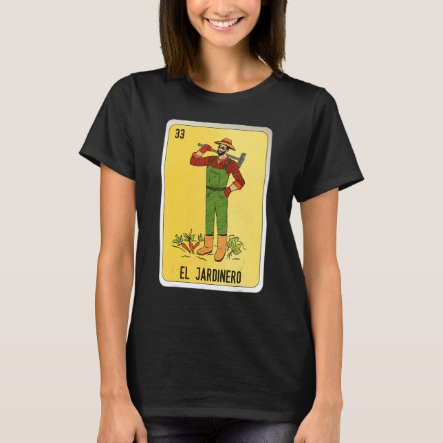 El Jardinero Mexican Slang Lottery Bingo Cards T Shirt (Framsida)