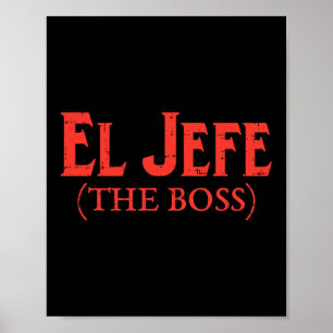 El Jefe Chef Funny Cinco De Mayo Fiesta Mexica Poster