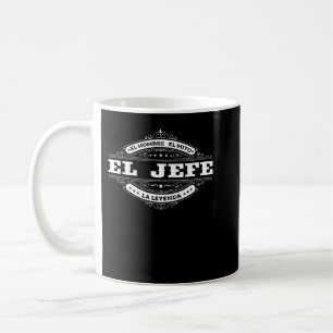 El Jefe El Hombre El Mito La Leyenda (på spanska) Kaffemugg