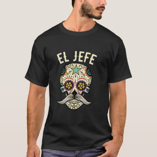 El Jefe Shirt Manar Mexikanska Chef Sugar Skulldag T