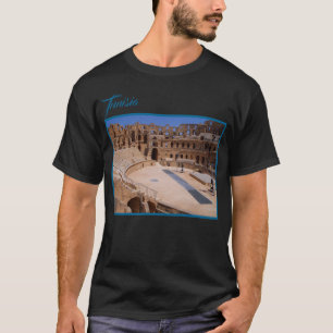 El Jem Old Roman Gladiator Amphitheater Tunisien T Shirt