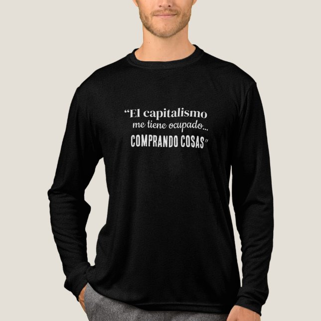 El kapitsmo me tiene ocupado comprando cosas t shirt (Framsida)