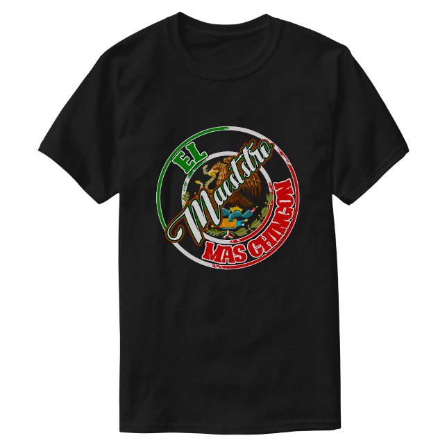 El Maestro Mas Chingon Mexikansk Mexiko Print stol T Shirt (El Maestro Mas Chingon Mexican Mexico Print pride T-Shirt)