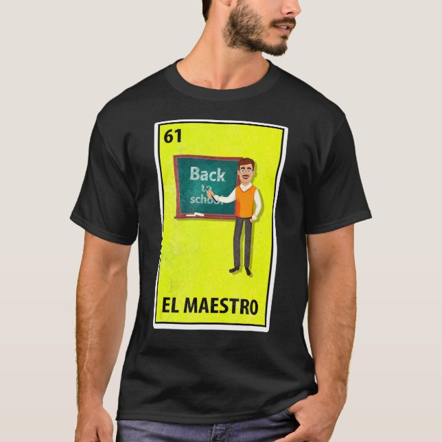 El Maestro Mexican Parody Lottery Teacher T Shirt (Framsida)