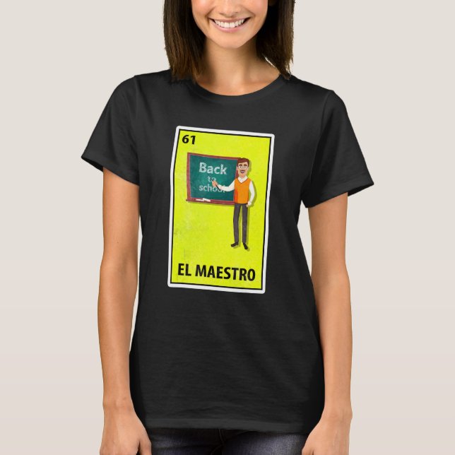 El Maestro Mexican Parody Lottery Teacher T Shirt (Framsida)