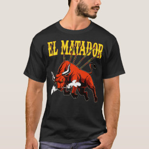 El Matador Bullfighter Bull Bull Torero T Shirt