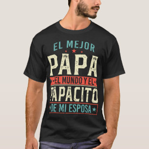 El Mejor Pappa del Mundo Camiseta en Espanol Padre T Shirt