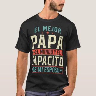 El Mejor Pappa del Mundo Camiseta en Espanol Padre T Shirt