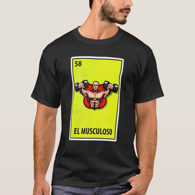 El Musculoso Mexican Parody Lottery 1 T Shirt (Framsida)