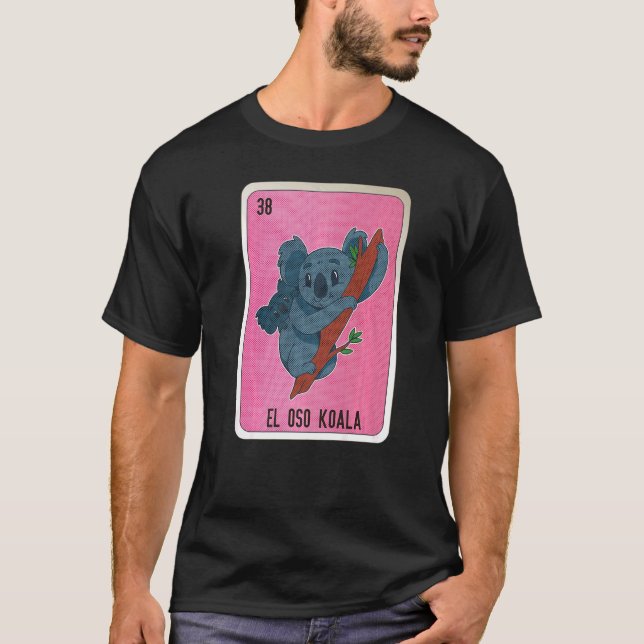 El Oso Koala Mexican Slang Lottery Bingo Cards T Shirt (Framsida)
