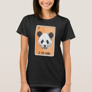 El Oso Panda Mexican Slang Lottery Bingo Cards T Shirt