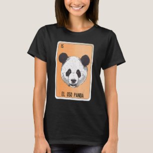 El Oso Panda Mexican Slang Lottery Bingo Cards T Shirt