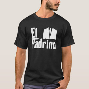 El Padrino Godfather Compadre Godparent Gift T Shirt