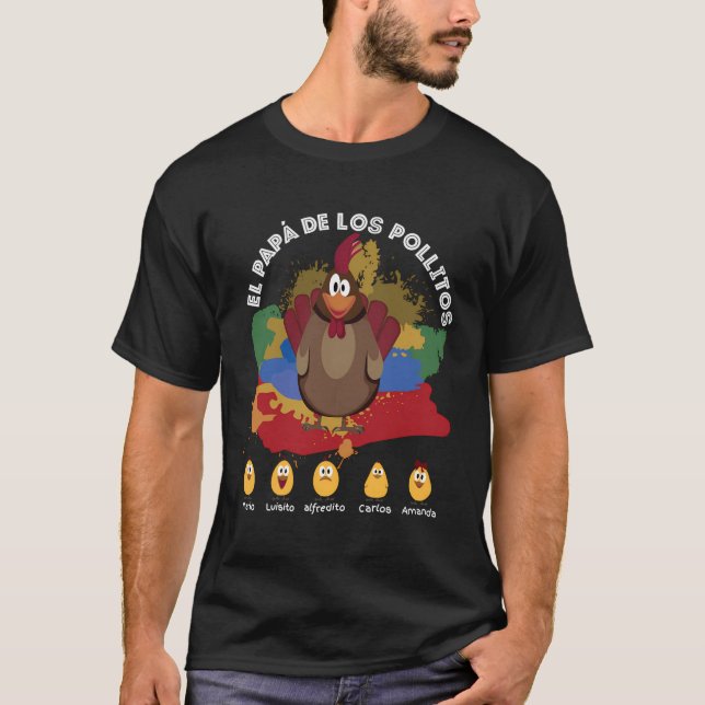 El Papã! De Los Pollitos T Shirt (Framsida)