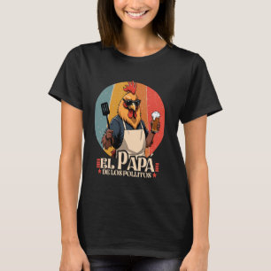 El Pappa de lo pollitos lustiga spanska Dia del Pa T Shirt
