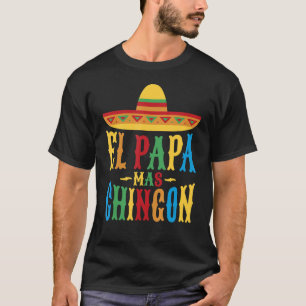 El Pappa Mas Chingon Bästa mexikanska Coolan Spani T Shirt
