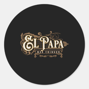 El Pappa Mas Chingon Dia de Los Padres Runt Klistermärke