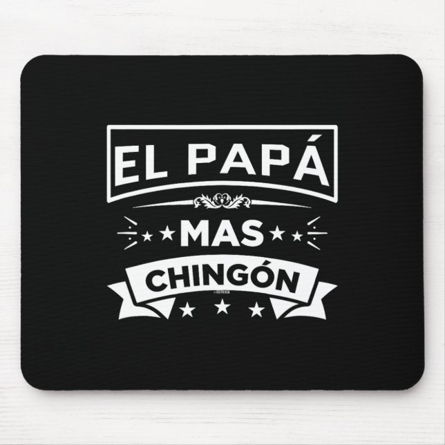El Pappa Mas Chingon Funny spansk mexikansk Far Musmatta (Framsidan)