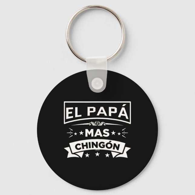 El Pappa Mas Chingon Funny spansk mexikansk Far Nyckelring (Framsida)