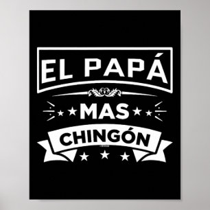 El Pappa Mas Chingon Funny spansk mexikansk Far Poster