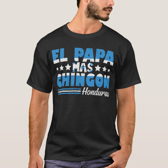 El Pappa Mas Chingon Honduras Flagga Pappa T Shirt (Framsida)