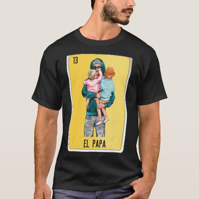 El Pappa Mexican Slang Lottery Bingo Cards T Shirt (Framsida)