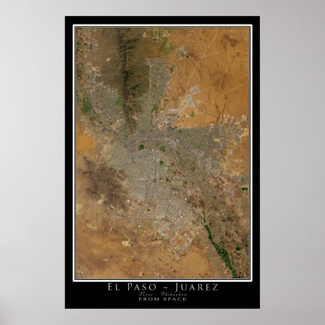 El Paso Texas - Juarez Chihuahua Mexico Satellite Poster (Framsidan)