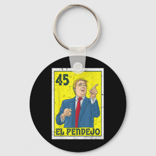 El Pendejo Anti President Donald Trump 45 Usa Vote Nyckelring