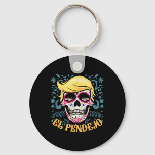 El Pendejo Dia de Los Muertos Sugar Skull Trump Nyckelring