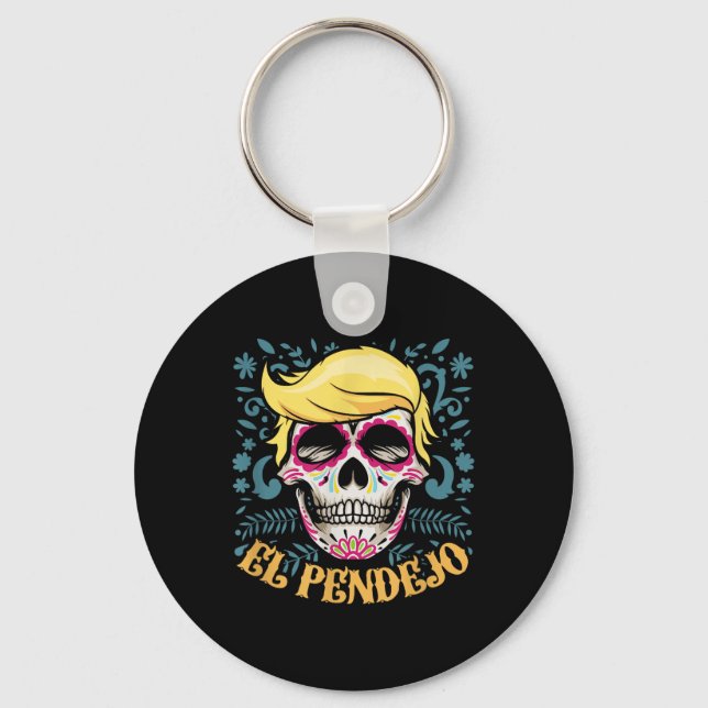 El Pendejo Dia de Los Muertos Sugar Skull Trump Nyckelring (Framsida)