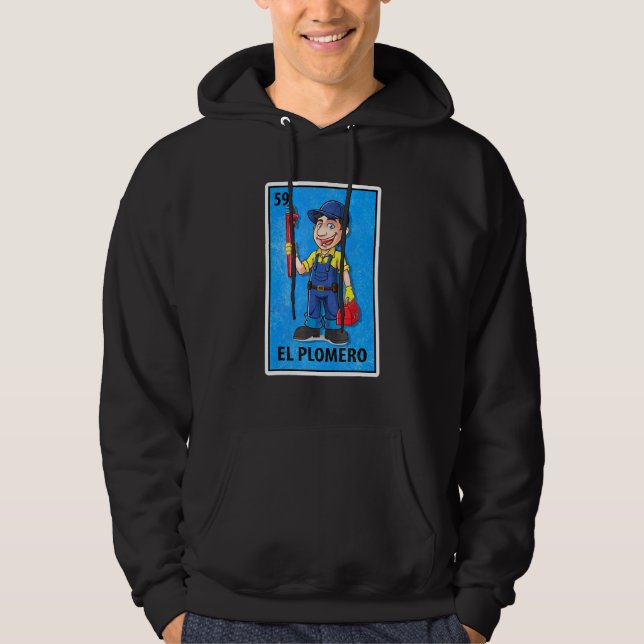 El Plomero Mexican Lottery Parody Hoodie (Framsida)