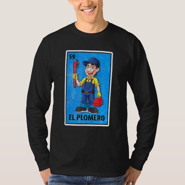 El Plomero Mexican Lottery Parody T Shirt (Framsida)
