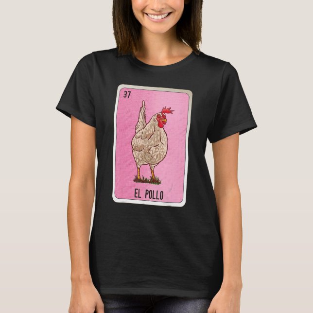 El Pollo Mexican Slang Lottery Bingo Cards T Shirt (Framsida)