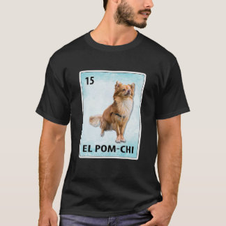 El Pom Chi Mexican Pom Chi-kort T Shirt