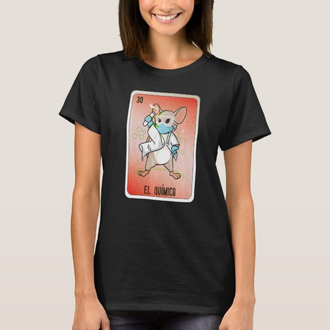 El Químico Mexican Slang Lottery Bingo Cards   T Shirt (Framsida)