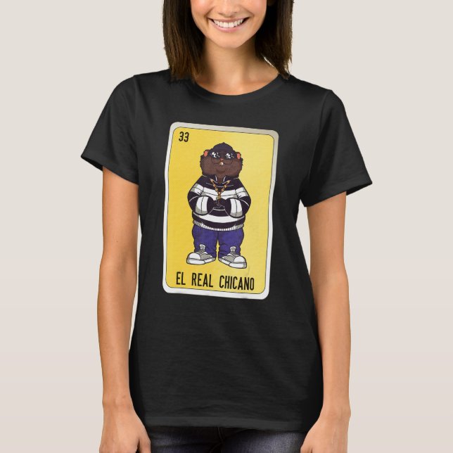 El Real Chicano Mexican Slang Lottery Bingo Cards T Shirt (Framsida)